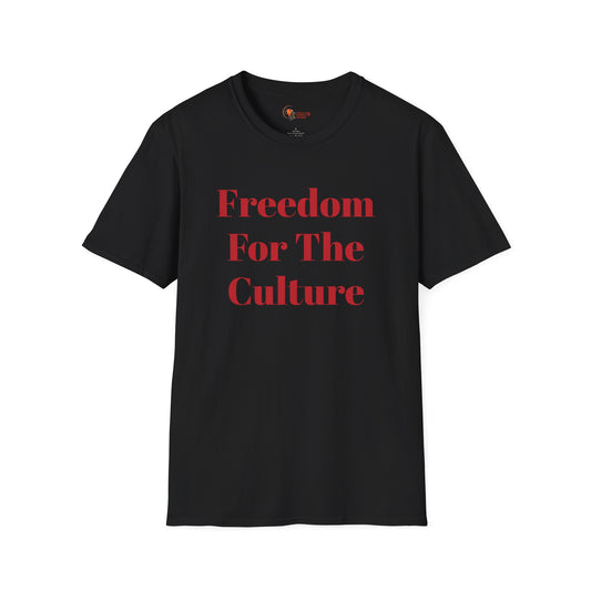 Freedom for the Culture Unisex Softstyle T-Shirt